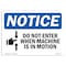 Signmission Sign, 10" H, 14" W, Rigid Plastic, When Machine Is In Motion Sign With Symbol, Landscape OS-NS-P-1014-L-11252 - alternate 1